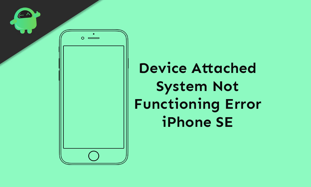 Fixa "En enhet som är ansluten till systemet fungerar inte" fel på iPhone SE 1